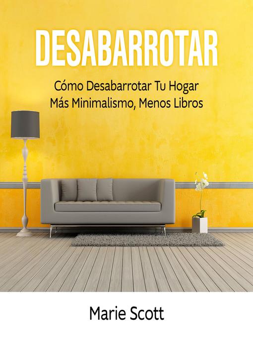 Title details for Desabarrotar by Marie Scott - Available